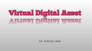 Virtual Digital Asset || Meaning || Taxation || TDS || CA. Subrata Jana