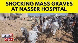 Gaza Mass Graves | Nasser Hospital Mass Grave | Israel Vs Palestine | GAza New s| N18V | News18