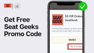 How To Get Free Seat Geeks Promo Code (2024)