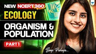 NEET 2025 Biology: Ecology | Organism and Population | New NCERT 360° Word-by-Word | Seep Pahuja