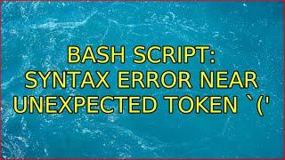 Bash script: syntax error near unexpected token `('