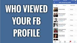 How To See Who Viewed Your Facebook Profile The Most [WORKING 2022]