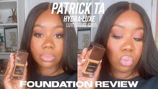 New! Patrick Ta Hydra Luxe Luminous Skin Perfecting Foundation | Review + Wear Test | Allurebyash