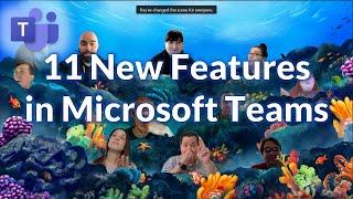 11 New Features in Microsoft Teams for 2021