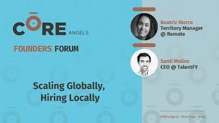 Scaling Globally, Hiring Locally with Beatriz Iborra (Remote) and Santi Molins (TalentFY)