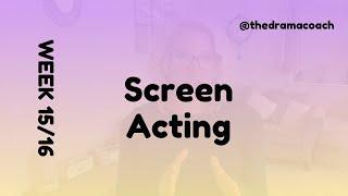 Journey into Screen Acting - Part 9