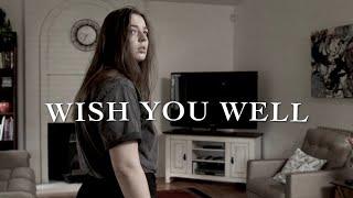"Wish You Well" A Short Film