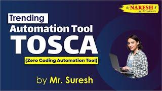 Tosca | Session-2 Trending Automation Tool Tosca [ Zero Coding Automation Tool] by Mr. Suresh