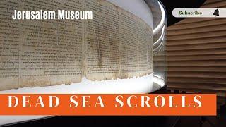 Dead Sea Scrolls. Israel Museum. Jerusalem.