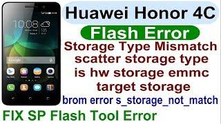 Huawei Honor 4C CHM-U01 Storage type mismatch scatter storage type is HW_STORAGE_EMMC target storage