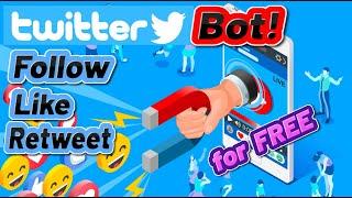 FREE TWITTER BOT for FOLLOWERS, LIKES & RETWEETS! (English)