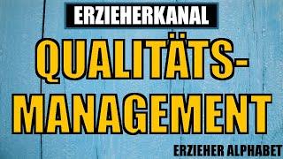 Q wie Qualitätsmanagement - Kita Alphabet Playlist für Erzieher & Erzieherinnen | ERZIEHERKANAL