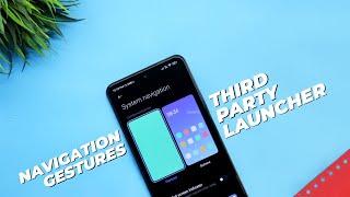 Enable Navigation Gestures On Any Third-party Launcher | Fix Miui Navigation Gestures Problem