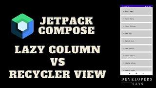 Android Recycler View in Jetpack Compose - LazyColumn VS Recyclerview