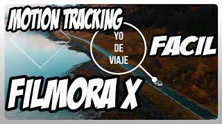 COMO HACER MOTION TRACKING CON FILMORA X | RASTREO DE MOVIMIENTO | 2021