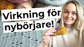 VIRKA FÖR NYBÖRJARE | Virka ögla, fast maska, stolpe & smygmaska!