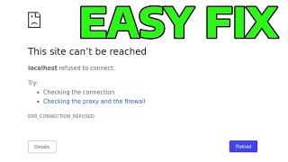 How To Fix Localhost Refused To Connect in Google Chrome