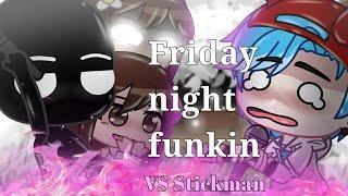 Friday​night​funkin​ React​ to​ VS​ Stickman​ FULLWEEK​+Secret Ending ​|GACHACLUB​| FNFMOD