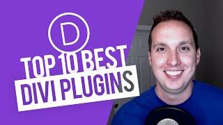Top 10 Best Divi Plugins for Divi Wordpress Theme by Elegant Themes