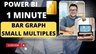 Bar Chart Small Multiples Power BI in 1 minute