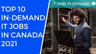 Top 10 in-demand IT jobs in Canada 2021