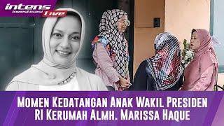 LIVE! Siti Nur Azizah Anak Wakil Presiden RI Sambangi Kediaman Alm Marissa Haque