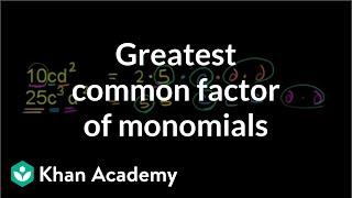 Finding the greatest common factor of two monomials | Algebra I | Khan Academy