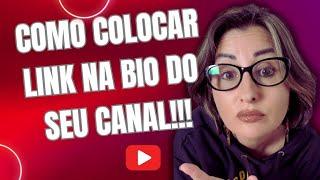 COMO COLOCAR LINK NA BIO DO SEU CANAL NO YOUTUBE