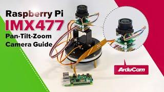 [Tutorial] Raspberry Pi IMX477 Pan Tilt Zoom Camera