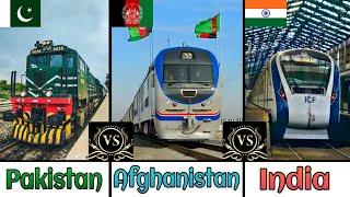 INDIAN RAILWAYS Vs PAKISTAN RAILWAYS Vs AFGHANISTAN RAILWAYS Comparison in 2024 || Triple Comparison