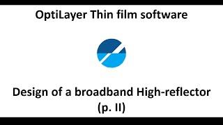 How to design High reflector for the spectral range from 400 to 900 nm (part II)