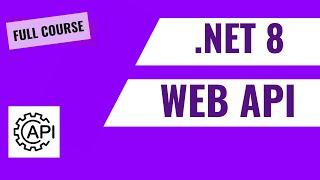 ASP.NET  Core 8 Web API + Entity Framework Core Full Course