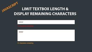 Limit Textbox Length and Display Remaining Characters using by Javascript