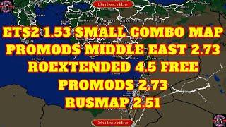 ETS2 1.53 SMALL COMBO MAP, ProMods Middle East 2.73,Promods 2.73,Rusmap 2.51,Roextended 4.5 Free