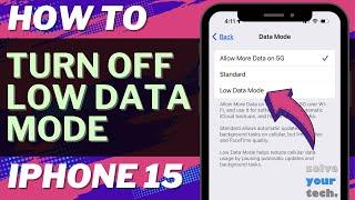 How to Turn Off Low Data Mode on iPhone 15