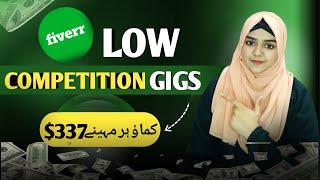 5 Amazing Low Competition Fiverr Gigs to Make Money l Fiverr low competition gigs 2024