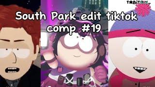 South Park tiktok edit compilation #19 