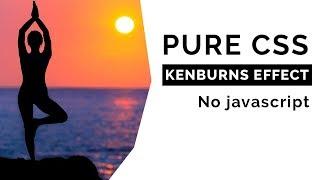 Pure CSS Ken burns Effect | No javascript | Only html and css