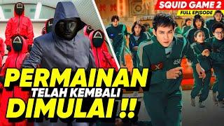 PERMAINAN PALING FENOMENAL TELAH KEMBALI DIMULAI !! • ALUR CERITA LENGKAP SQUID GAME 2 FULL EPISODE