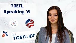 TOEFL Speaking 6 - как сдавать?