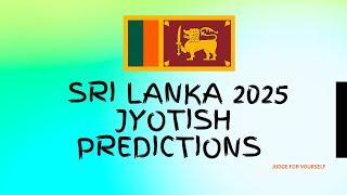 Jyotish Predictions for 2025: Sri Lanka's Turnaround in Jupiter Sub Dasha ශ්‍රී ලංකාව