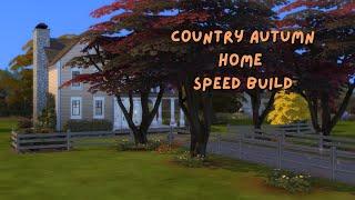 Country Autumn Home || Speed Build || Sims 4