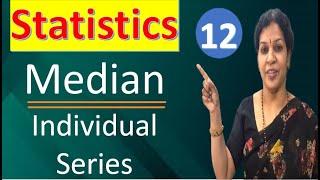 12. "Median Calculation - Individual Series" from Statistics Subject