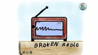  Broken Radio | Music by zubilitic