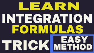 TRICK TO LEARN INTEGRATION FORMULAS | HOW TO MEMORIZE INTEGRATION FORMULAS