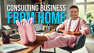 How I Built a Successful Online Consulting Business [from HOME]