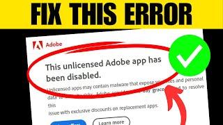 FIX This Unlicensed Adobe App Has Been Disabled