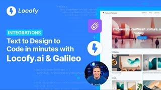 Text to Design to Code in minutes with Locofy.ai & Galileo