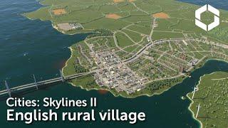 Cities: Skylines II - St. Luke (Part 1) - English Rural Village