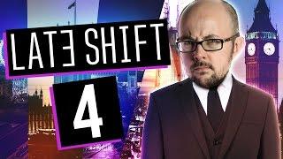 Late Shift #4 - The Deal (Final)